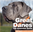 Great Danes : The Essential Guide - Book