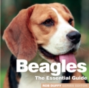 Beagles : The Essential Guide - Book