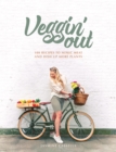 Veggin' Out : 100 recipes to mimic meat and dish up more plants - Book