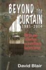 Beyond the Curtain : Stories and reflections on travelling in Eastern Europe - Book