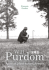 Will Purdom : Agitator, Plant-hunter, Forester - Book