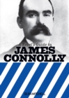 A Rebel's Guide To James Connolly - Book