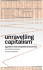 Unravelling Capitalism (second Edition) : A Guide to Marxist Political Economy (Second Edition) - Book
