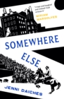Somewhere Else : Recommended by Miriam Margolyes - Book