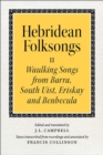 Hebridean Folk Songs: Waulking Songs from Barra, South Uist, Eriskay and Benbecula - Book