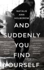 And Suddenly You Find Yourself - Book