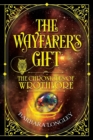 THE WAYFARER'S GIFT - The Chronicles of Wrothlore - Book