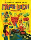 Taco Loco : Mexican street food from scratch - Book
