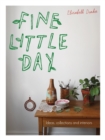 Fine Little Day : Ideas, collections and interiors - eBook