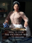 How to Cook the Victorian Way with Mrs Crocombe - Book