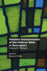 Feminist Interpretation of the Hebrew Bible in Retrospect. III : Methods - Book