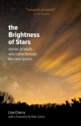 The Brightness of Stars : Stories of Adults Who Came Through the Care System - Book