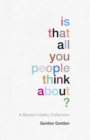 Is That all You People Think About? : a collection of modern haikus - Book