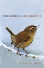 The Wren : A Biography - Book