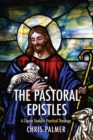 The Pastoral Epistles : A Course Study in Practical Theology - eBook