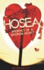 Hosea Prophet of a Broken Heart - Book