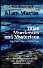 Tales Murderous and Mysterious : The Short Story Collection - Book