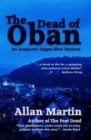 The Dead of Oban : An Inspector Angus Blue mystery - Book