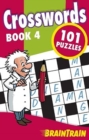 Crosswords Book 4: 101 Puzzles : Braintrain Puzzles - Book
