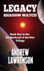 Legacy : Shadow Watch - Book