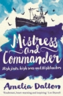 Mistress and Commander : High jinks, high seas and Highlanders - Book