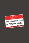 Hello My Name Is... : The Remarkable Story of Personal Names - Book