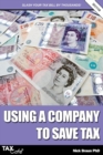 Using a Company to Save Tax 2017/18 - Book