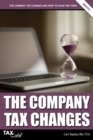The Company Tax Changes and How to Plan for Them - Book