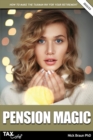 Pension Magic 2022/23 : How to Make the Taxman Pay for Your Retirement - Book
