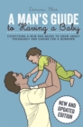 A Man's Guide to Having a Baby - eBook