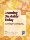 Learning Disability Today fourth edition : The essential handbook for carers, service providers, support staff, families and students - Book