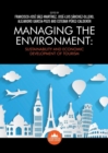 Managing the Environment: Sustainability and Economic Development of Tourism - Book