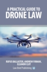 A Practical Guide to Drone Law - Book