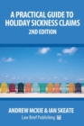 A Practical Guide to Holiday Sickness Claims, 2nd Edition - Book