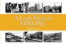 A Look Back at Stirling - Book