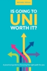 Is Going to Uni Worth it? - Book