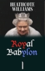 Royal Babylon : The Case Against the Monarchy - Book
