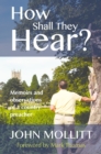 How Shall They Hear? : Memoirs and Observations of a Country Preacher - Book