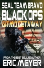 Seal Team Bravo : Black Ops - Gitmo Getaway - Book