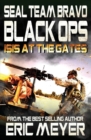 Seal Team Bravo : Black Ops - Isis at the Gates - Book