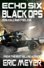 Echo Six : Black Ops 9 - Isis Killing Fields - Book