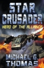 Star Crusader : Hero of the Alliance - Book