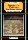 Geometric Patterns from Roman Mosaics: and How to Draw Them - Book