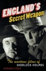 England's Secret Weapon : The wartime films of Sherlock Holmes - Book