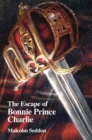 The Escape of Bonnie Prince Charlie - eBook