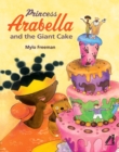 Princess Arabella and the Giant Cake - Book