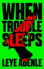 When Trouble Sleeps - Book