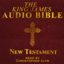 The King James Audio Bible New Testament Complete - eAudiobook