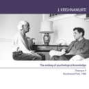 ending of psychological knowledge : Brockwood Park 1980 - Dialogue 9 - eAudiobook