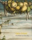 Carlo Crivelli : Shadows on the Sky - Book